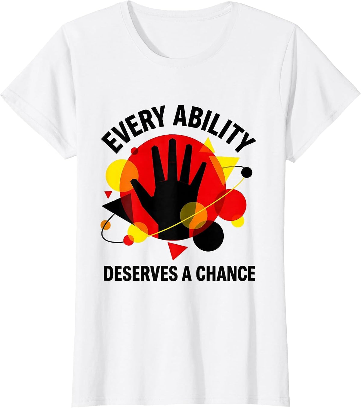 Every Ability Deserves A Chance Special Ed Teacher T-Shirt - White