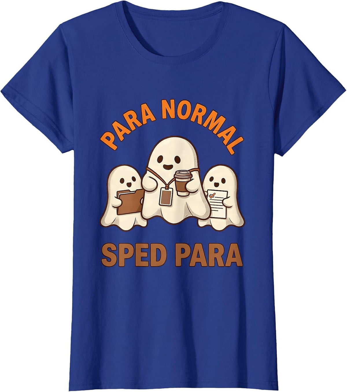 Women's Para Normal SPED Para Ghost Pun Humor Halloween Teacher T-Shirt - Royal Blue