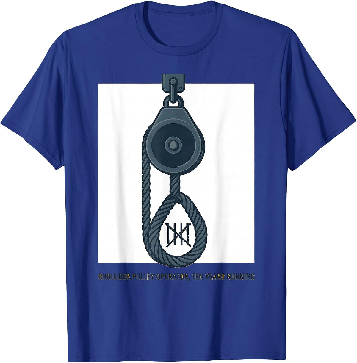Shoulder Pulley Operator, Ten Years Running Physical Therapy T-Shirt - Royal Blue