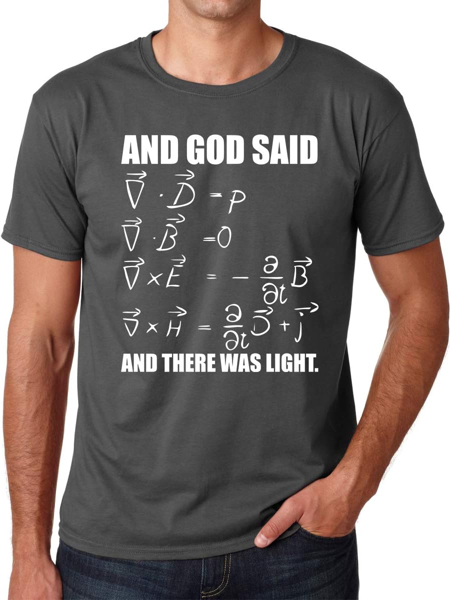 and God Said... and There was Light. Maxwell's Equations - Physics Joke, Men's Tshirt - Charcoal