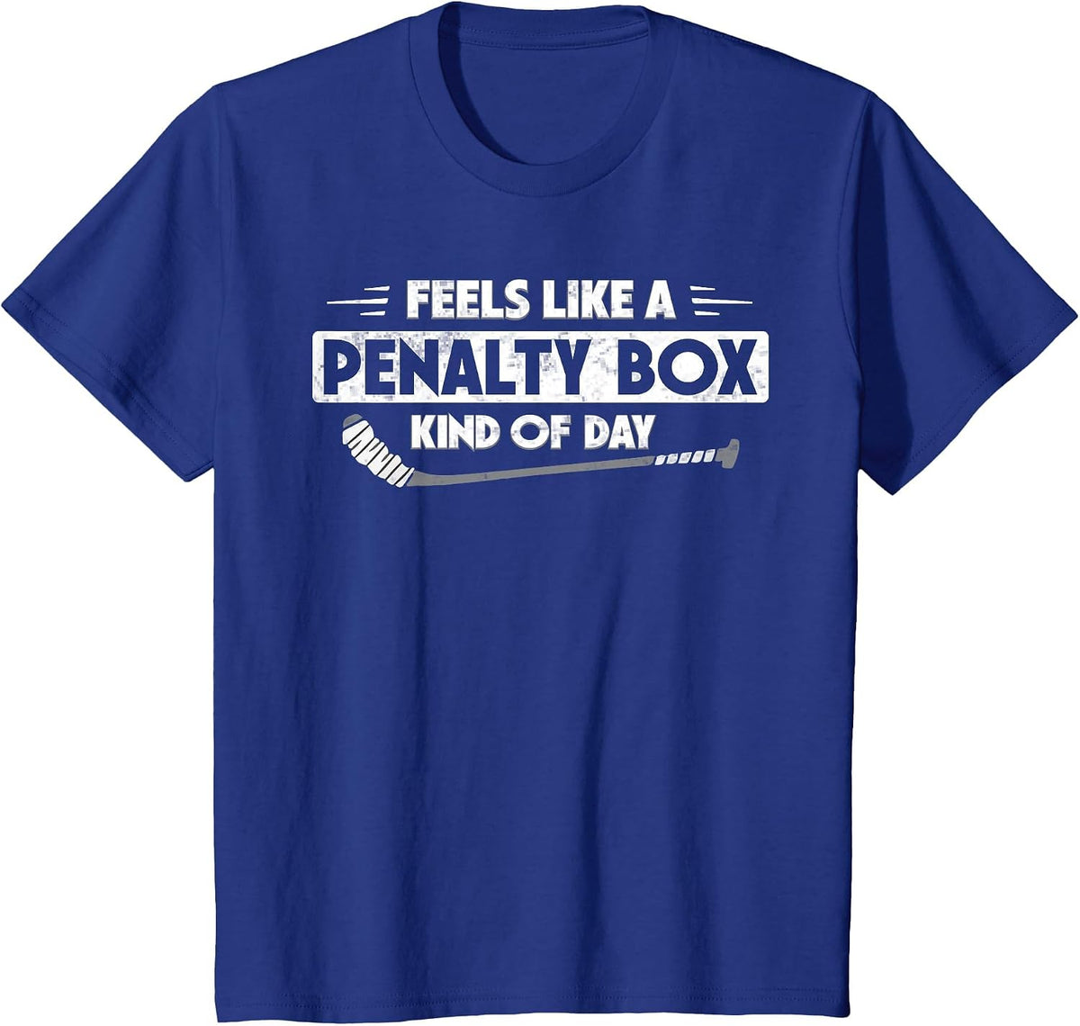 Feels Like A Penalty Box Kind of Day Funny Hockey T-Shirt - Royal Blue