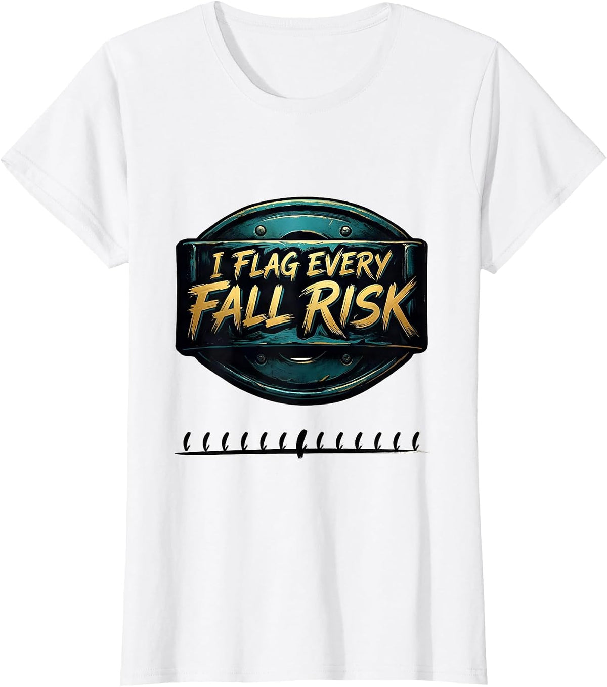 I Flag Every Fall Risk Funny Physical Therapist Occupational T-Shirt - White