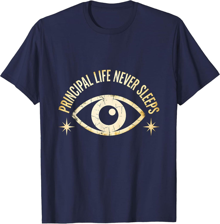 Principal Life Never Sleeps Educator Design T-Shirt - Navy Blue