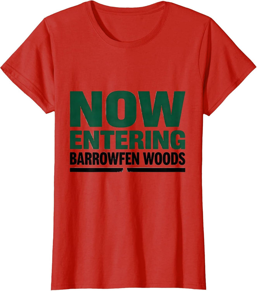 Women's Now Entering Barrowfen Woods Retro Forest Nature Camping T-Shirt - Red