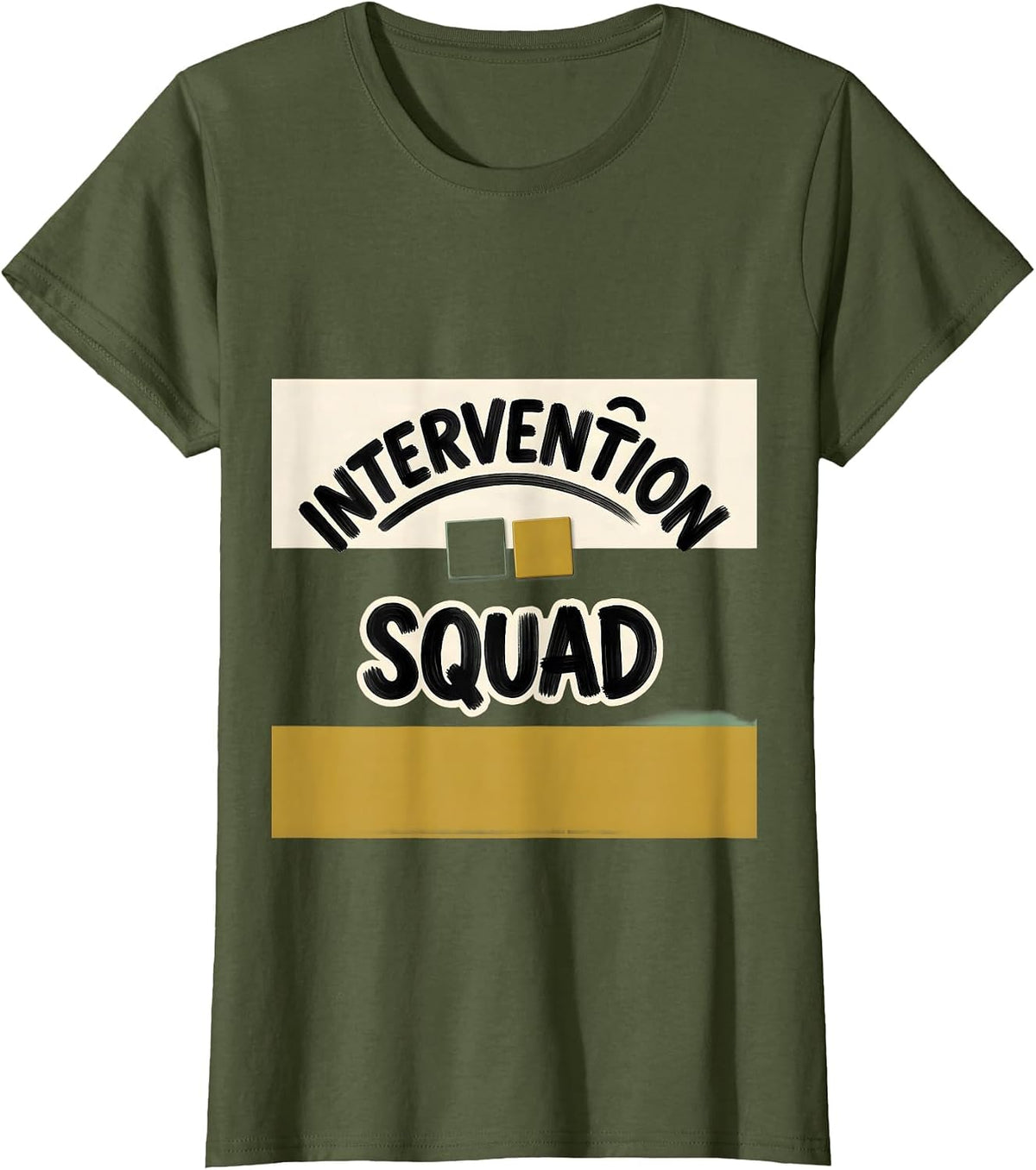Women's Intervention Squad Dyslexia Teacher Humor SPED Specialist T-Shirt - Olive Green