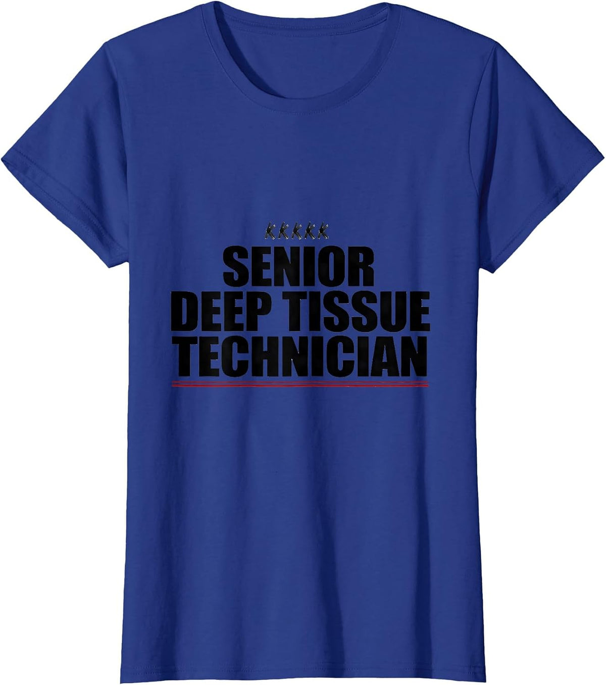 Women's Senior Deep Tissue Therapist Humor Massage Therapy Crew T-Shirt - Royal Blue