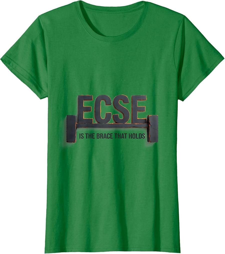 Women's ECSE Is The Brace That Holds Minimalist School Support Staff T-Shirt - Kelly Green