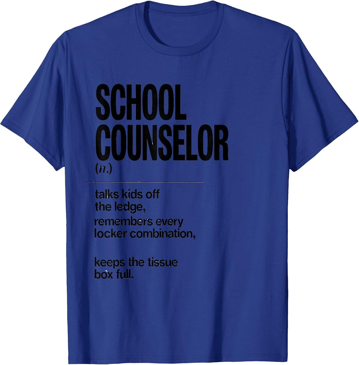 School Counselor Funny Teacher Definition Definition T-Shirt - Royal Blue