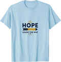 Hope Leads The Way Inauguration Inspiration T-Shirt - Baby Blue