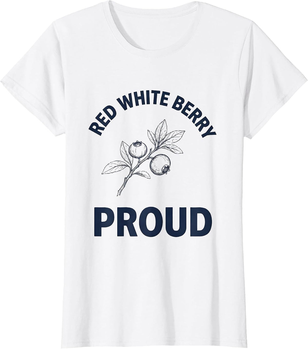 Women's Red White Berry Proud Patriotic Blueberry Design T-Shirt - White
