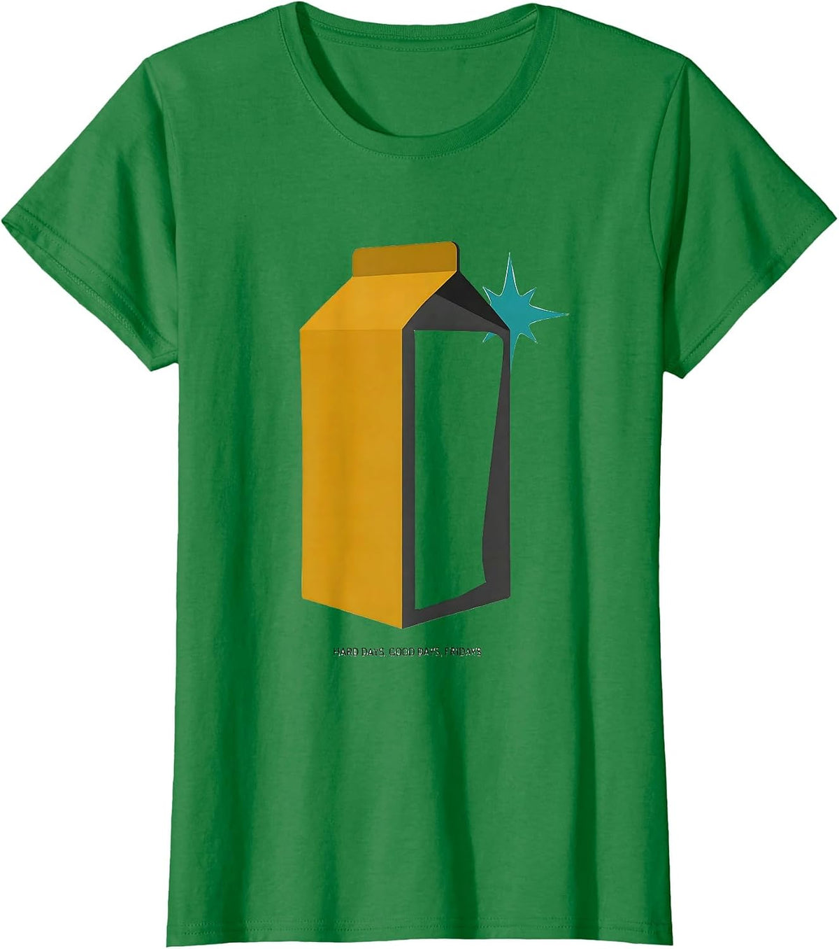 Women's Hard Days, Good Days, Fridays Playful Cafeteria Crew Lunch T-Shirt - Kelly Green