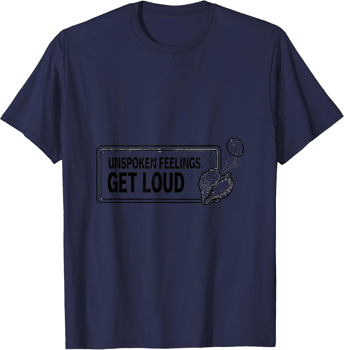 Unspoken Feelings Get Loud Warm Humor School Counselor T-Shirt - Navy Blue