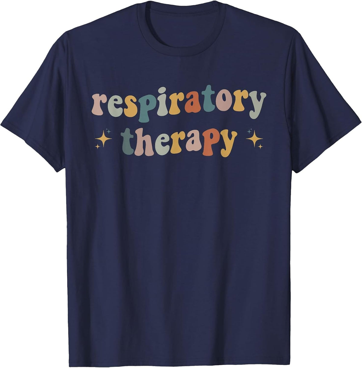 Respiratory Therapy RT Therapist Funny RT Care Week T-Shirt - Navy Blue