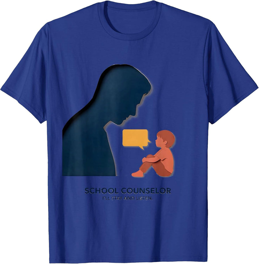 School Counselor — I’ll Stay And Listen Funny T-Shirt - Royal Blue