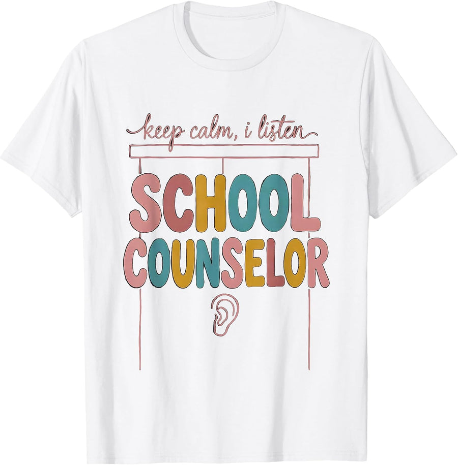 Men's Keep Calm, I Listen School Counselor Appreciation Gift T-Shirt - White