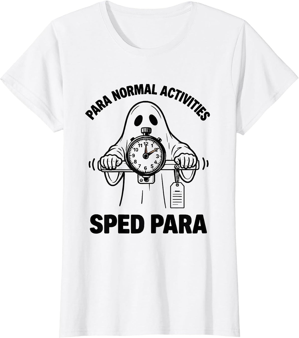Para Normal Activities SPED Para Ghost Halloween Teacher T-Shirt - White