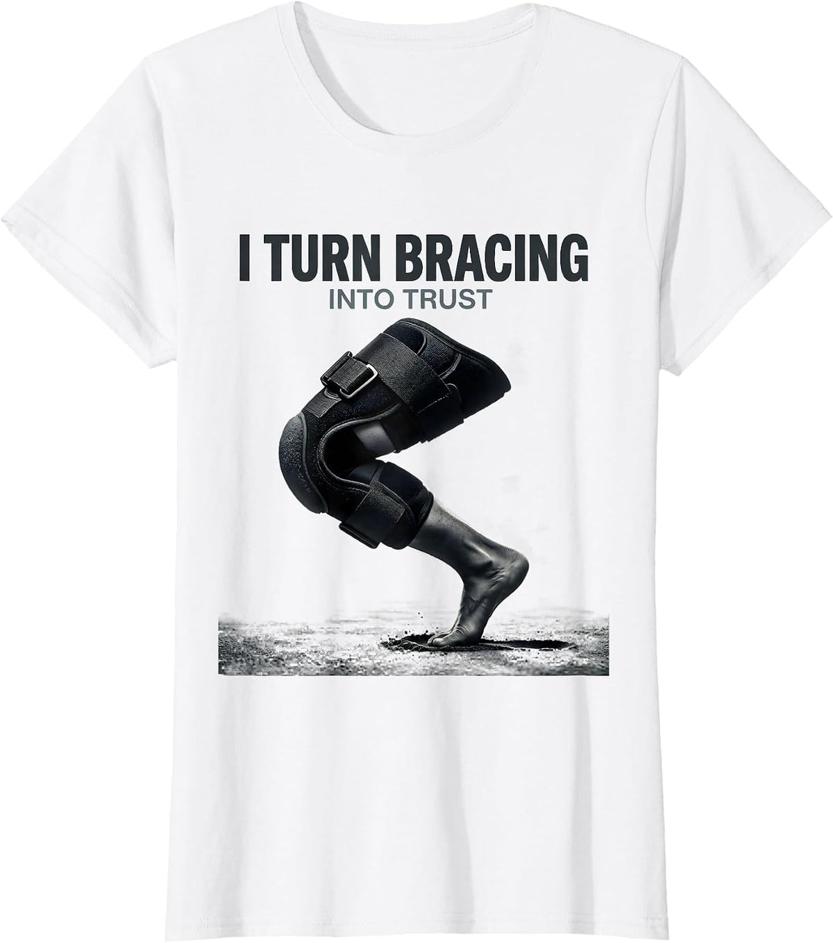I Turn Bracing Into Trust Physical Therapy PT Humor T-Shirt - White