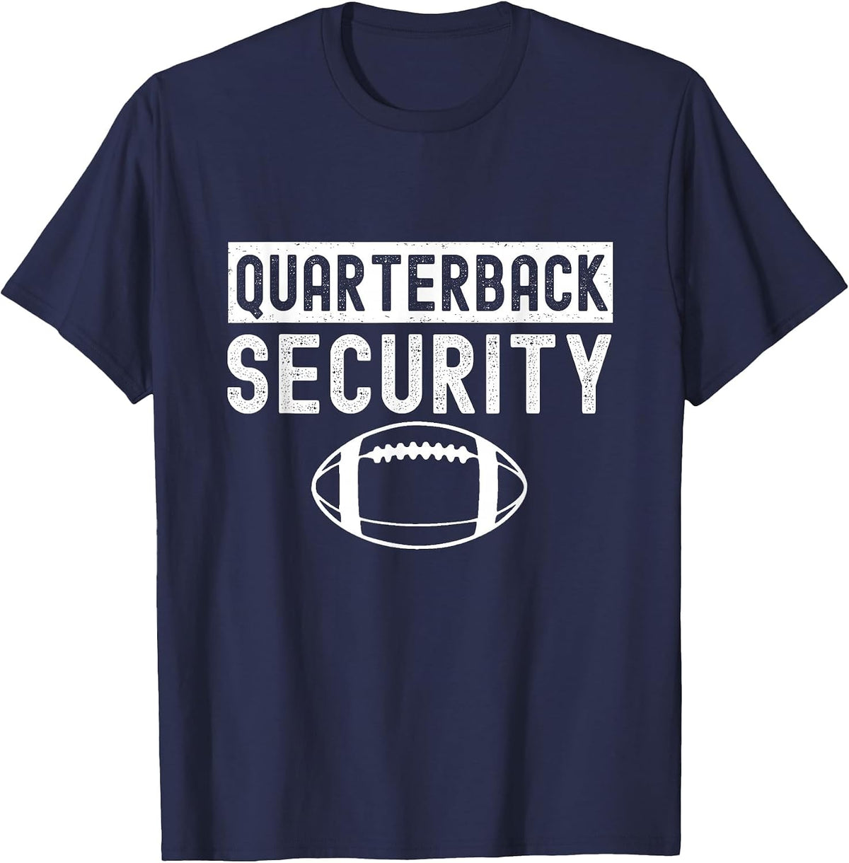 Quarterback Security Funny American Football Lineman T-Shirt - Navy Blue