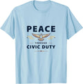 Peace Through Civic Duty Inauguration Design T-Shirt - Baby Blue