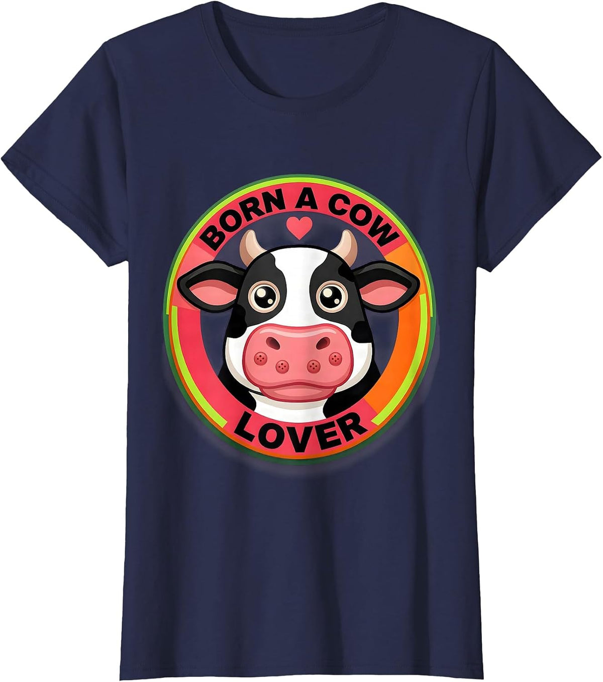 Women's Born a Cow Lover Cattle Enthusiast Design T-Shirt - Navy Blue