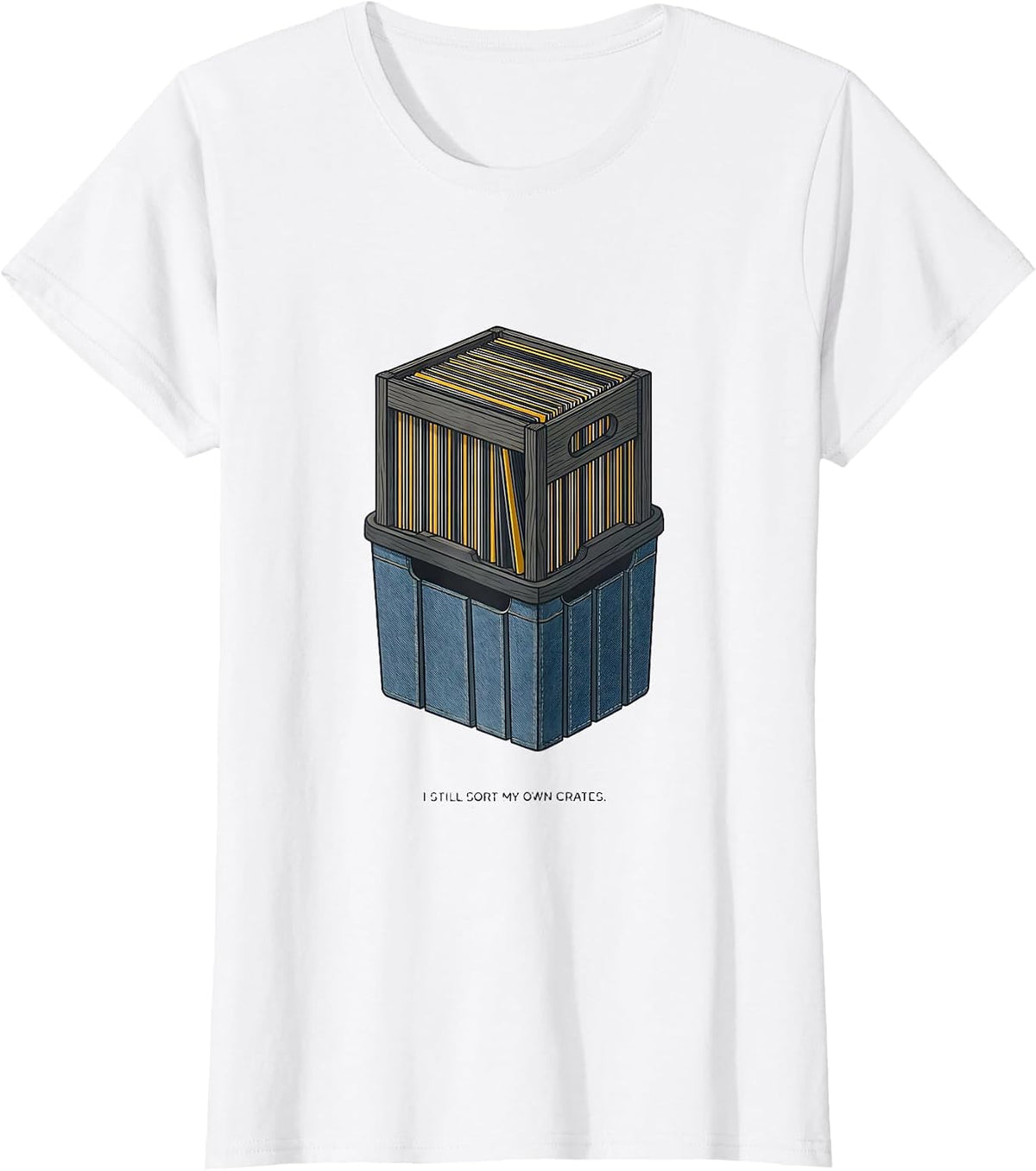 Women's I Still Sort My Own Crates Nostalgic 90s Gangster Rap OG DJ T-Shirt - White