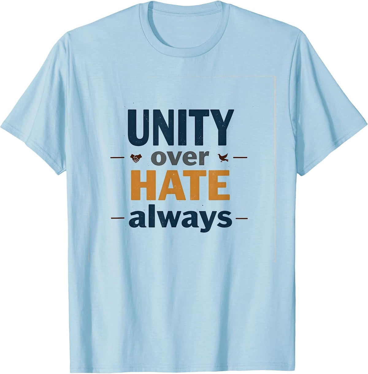 Unity Over Hate Always Inauguration Design T-Shirt - Baby Blue