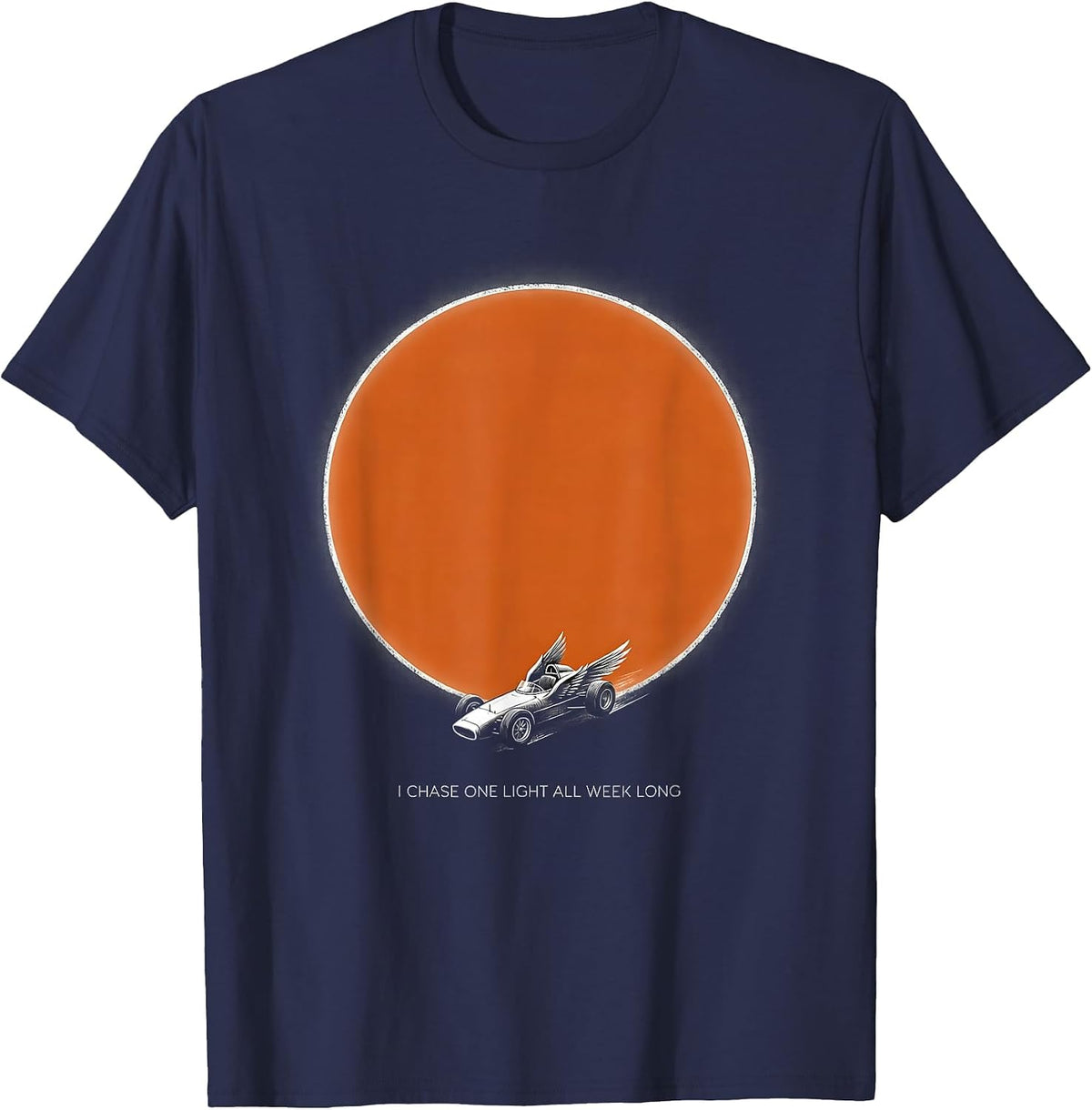 Men's I Chase One Light All Week Long Dirt Track Racing Sprint Car T-Shirt - Navy Blue