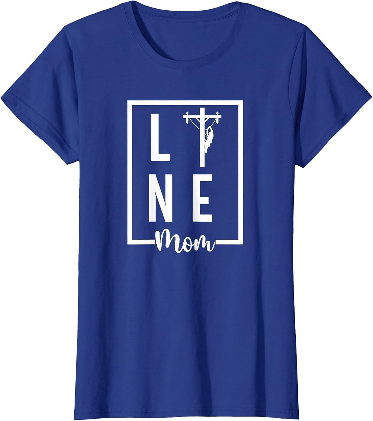 Line Mom Lineman Mom of A Lineman Mama Line Mother T-Shirt - Royal Blue