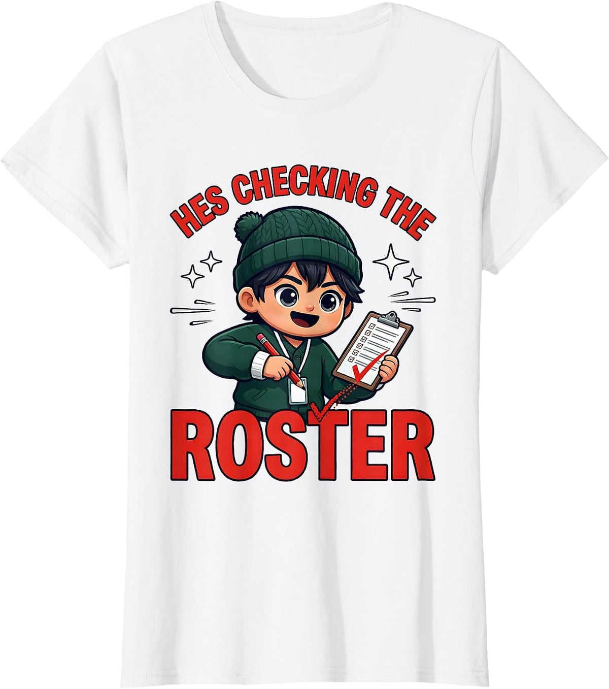 Women's HES CHECKING THE ROSTER Funny Teacher Christmas School Staff T-Shirt - White
