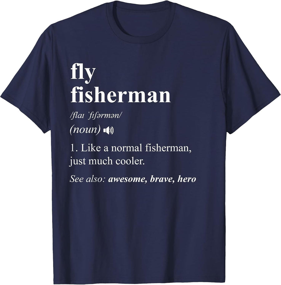 Fly Fisherman Definition Funny Fly Fishing T-Shirt - Navy Blue