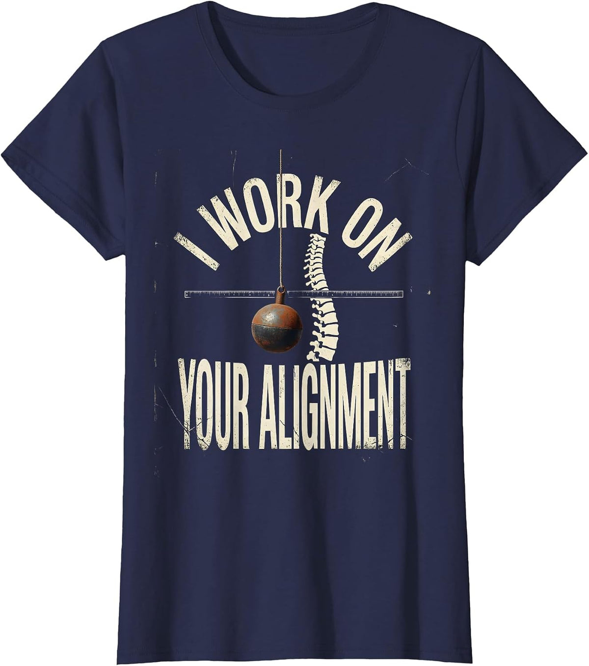 Women's I Work On Your Alignment Distressed Funny Physical Therapist T-Shirt - Navy Blue