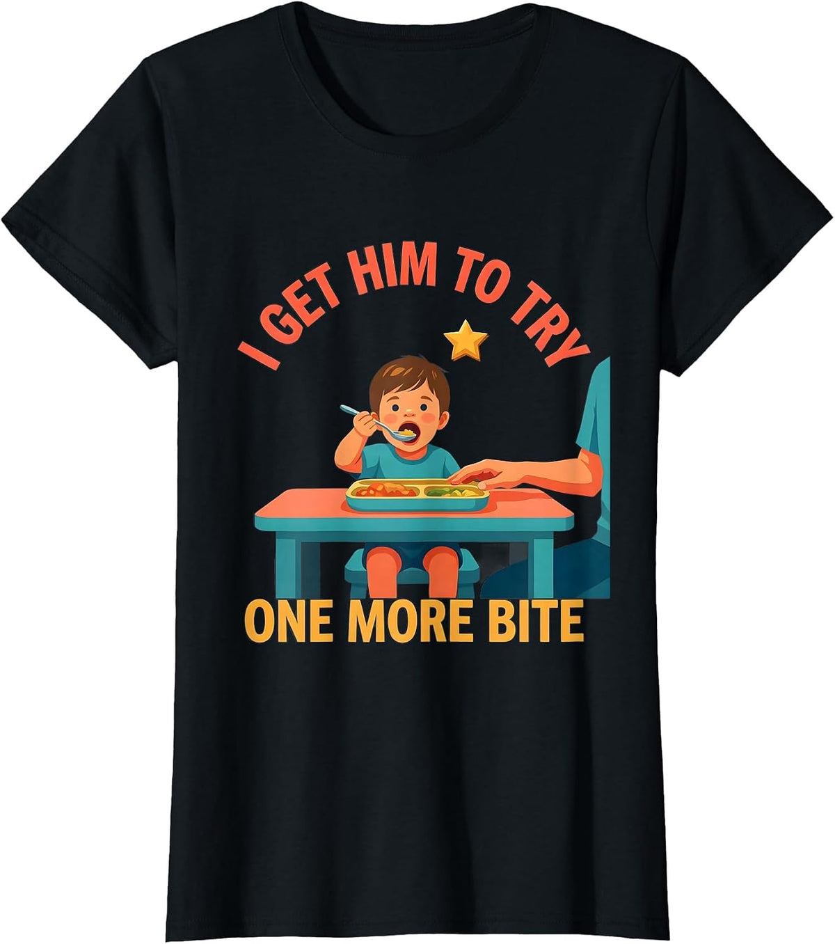 I Get Him To Try One More Bite Funny Paraeducator Teacher T-Shirt - Black