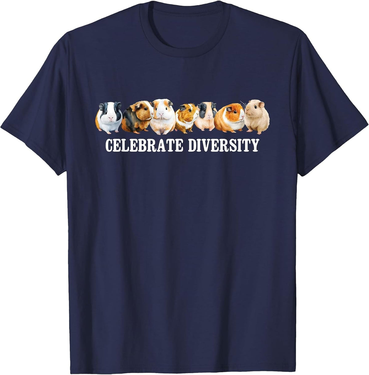 Celebrate Diversity - Guinea Pig Owner Animal Lover T-Shirt - Navy Blue