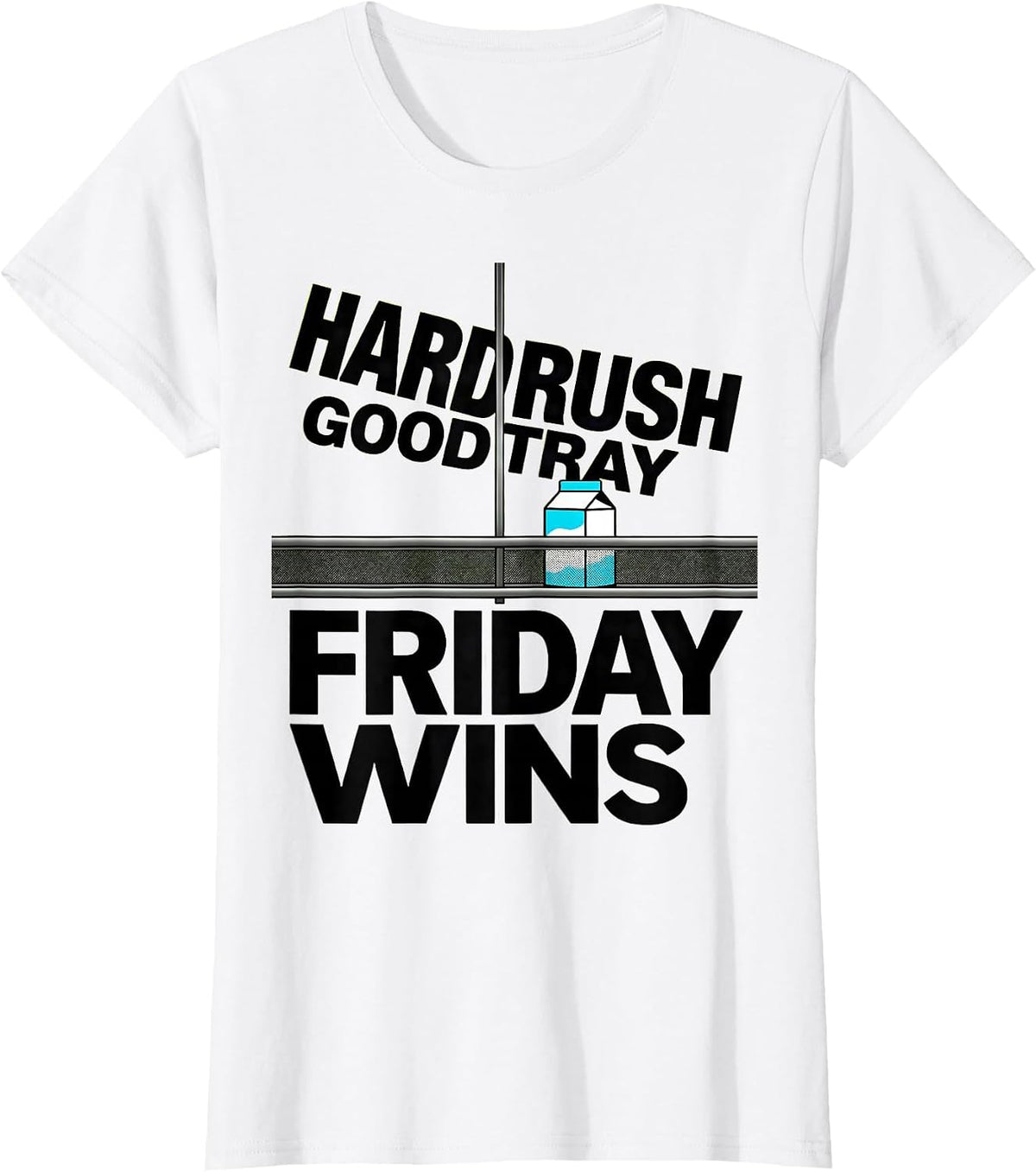 Women's Hard Rush Good Tray Friday Wins Playful Lunch Lady Back T-Shirt - White