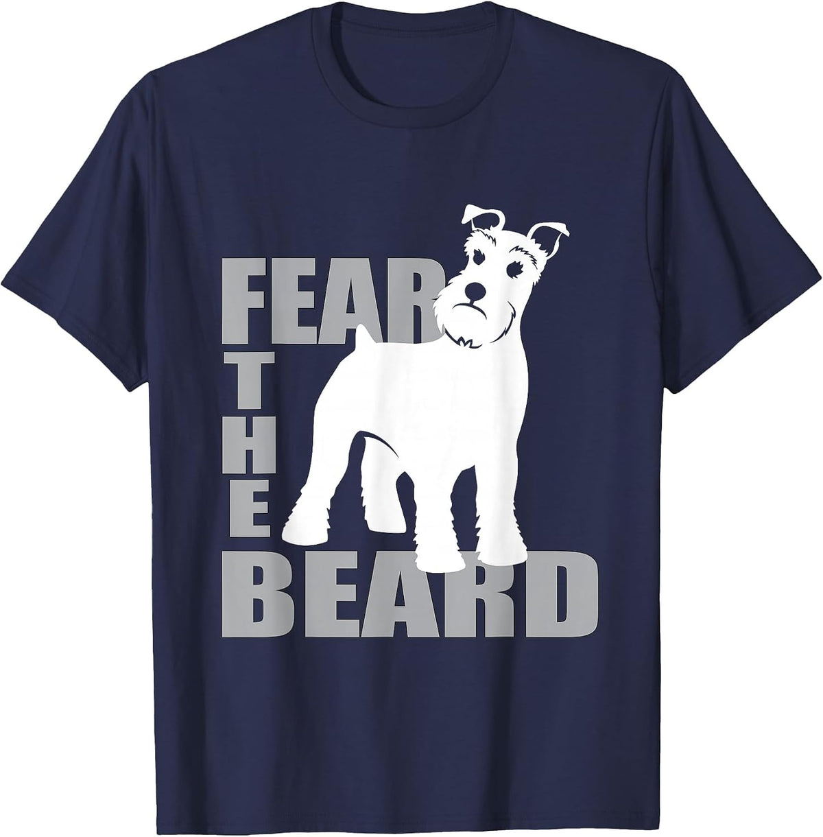 Fear the Beard | Schnauzer Dog T-Shirt T-Shirt - Navy Blue