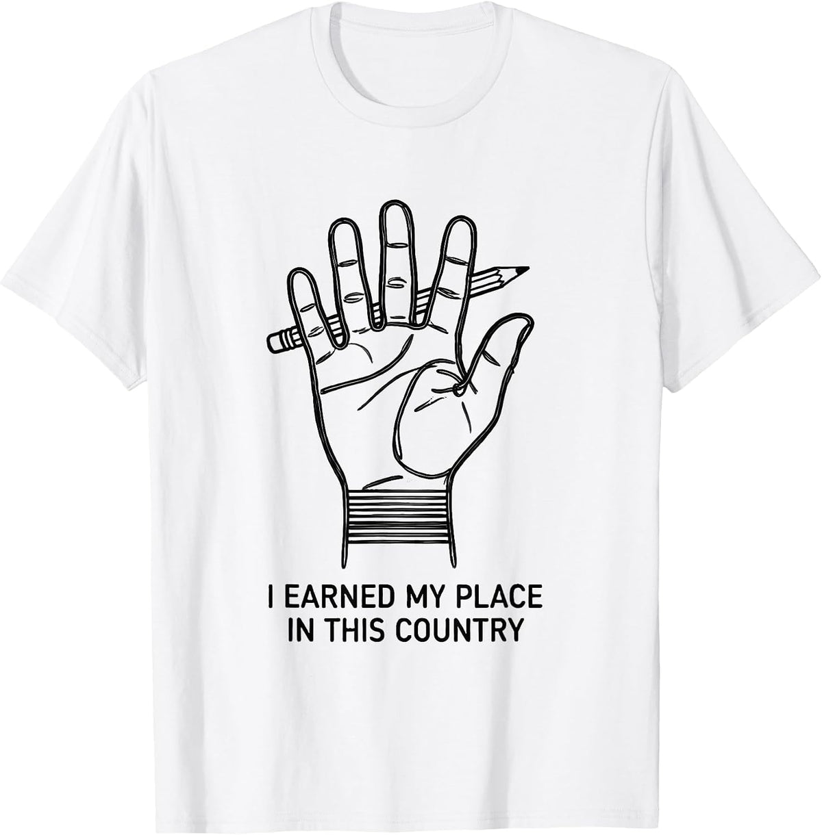 Men's I Earned My Place In This Country Patriotic Labor Day T-Shirt - White