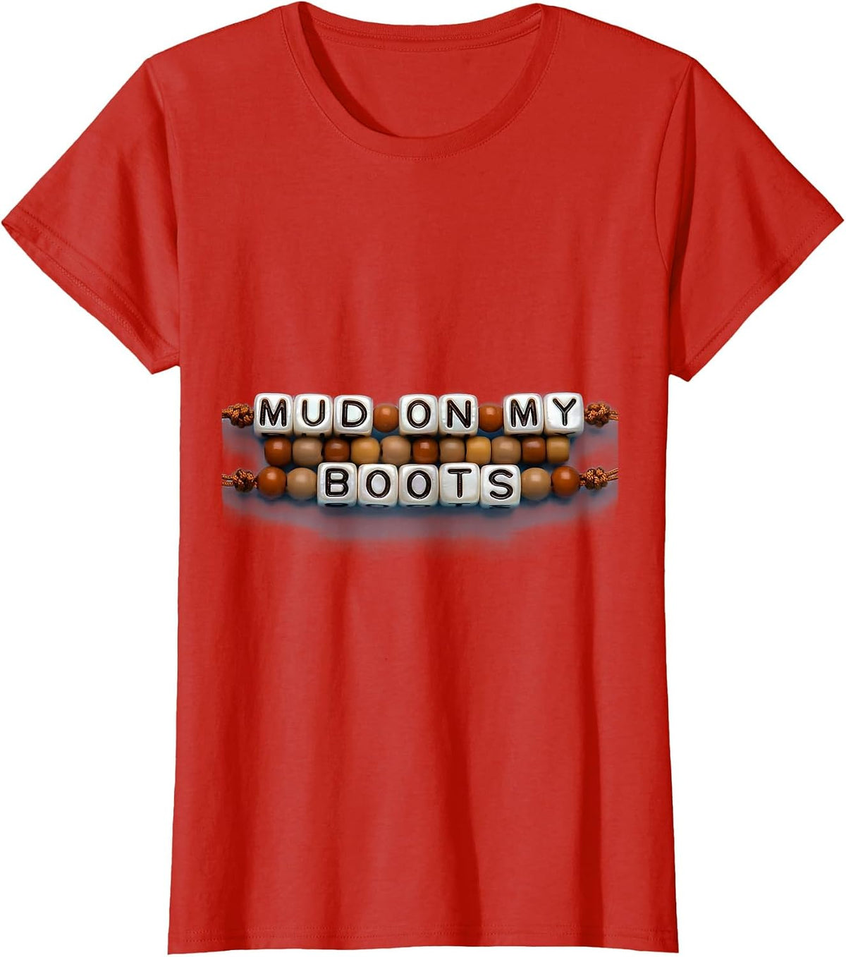Mud On My Boots Country Life Graphic Design T-Shirt - Red