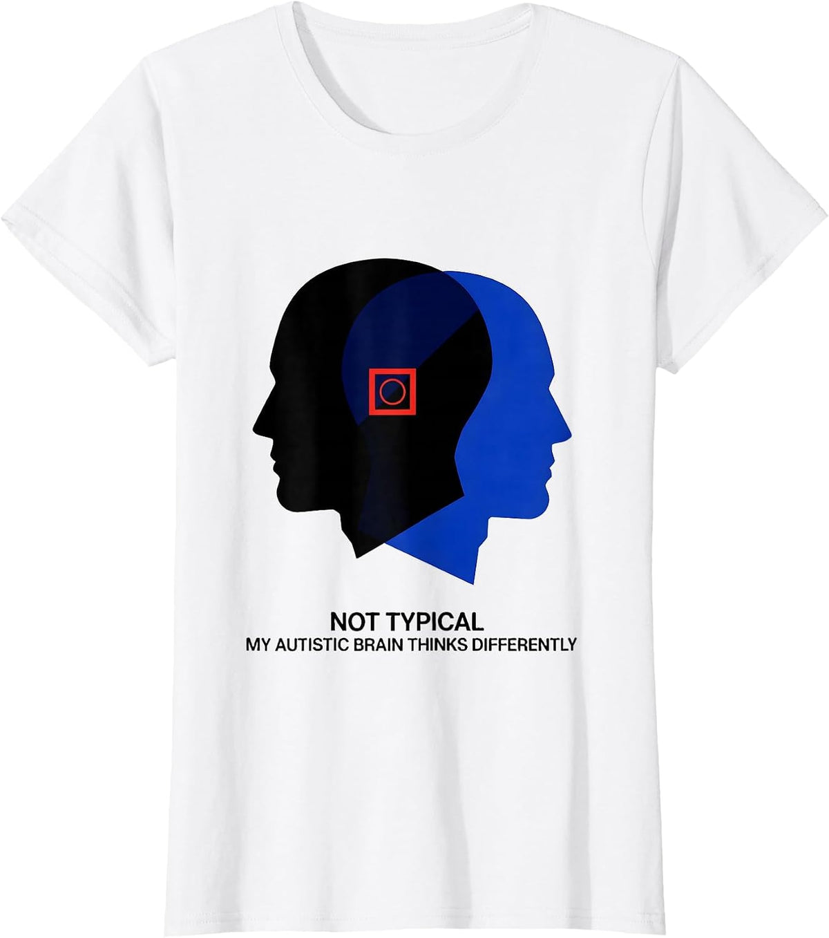 Women's Not Typical My Autistic Brain Thinks Differently Awareness T-Shirt - White