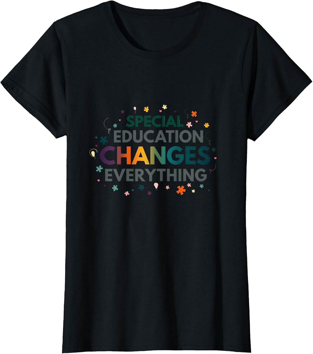 Special Education Changes Everything Teacher T-Shirt - Black