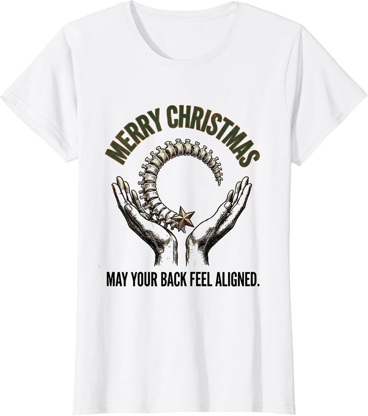 Merry Christmas, May Your Back Feel Aligned Funny T-Shirt - White