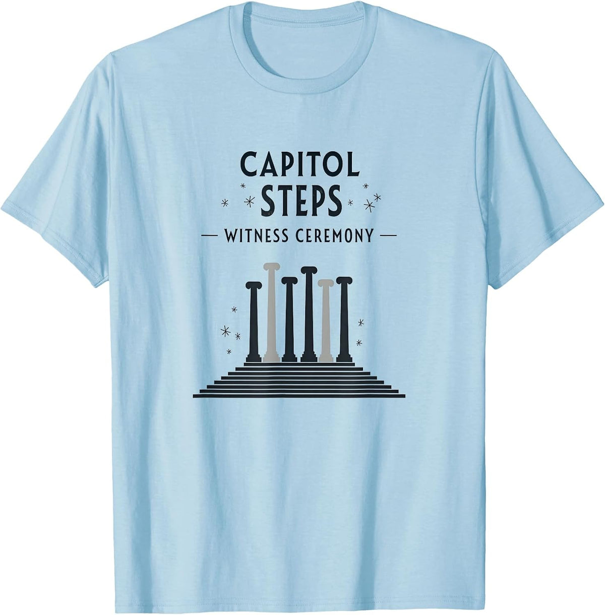 Capitol Steps Witness Ceremony Inauguration Design T-Shirt - Baby Blue