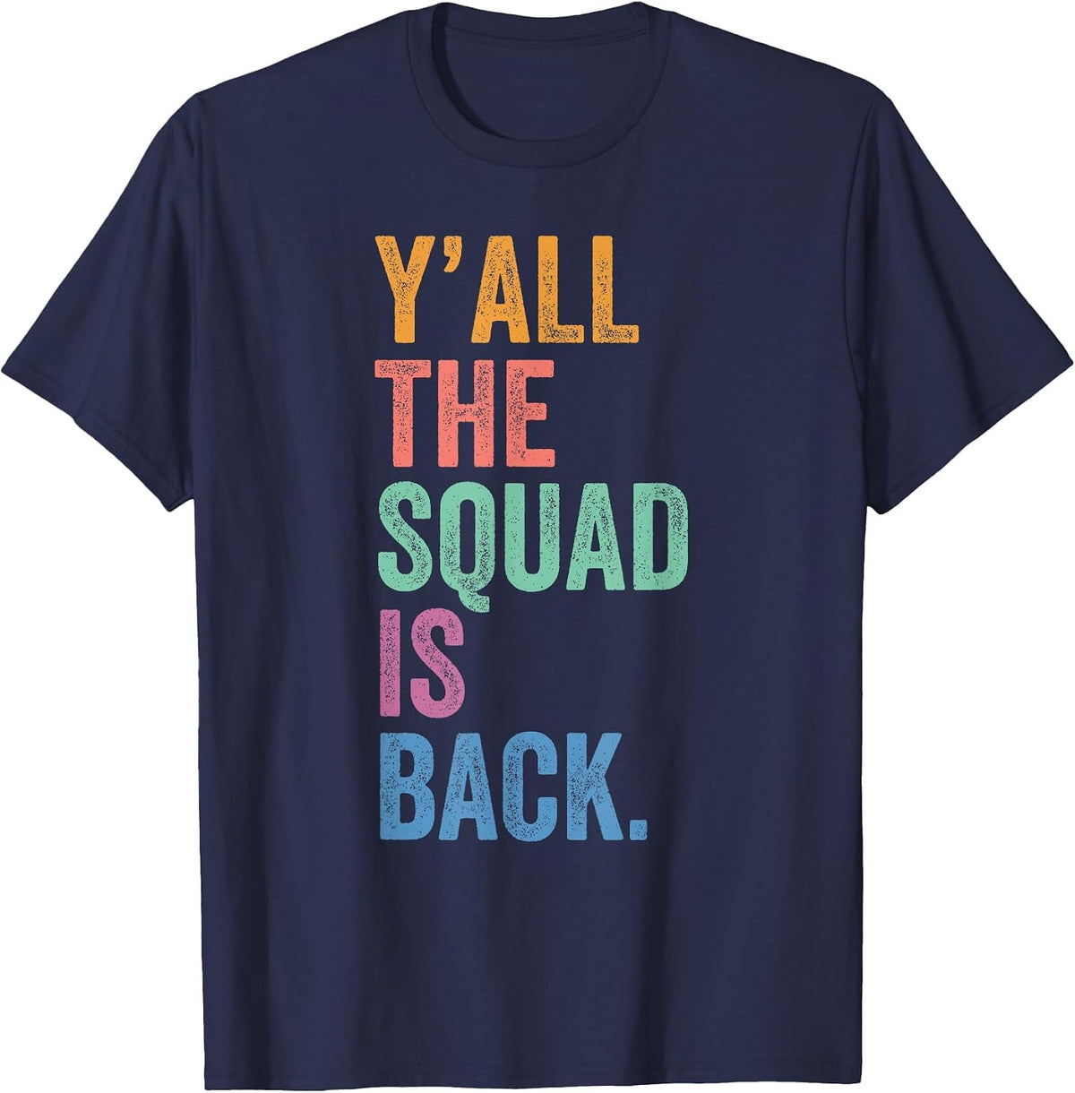 Back to School Gen Z Student Tee Y'all The Squad is Back T-Shirt - Navy Blue