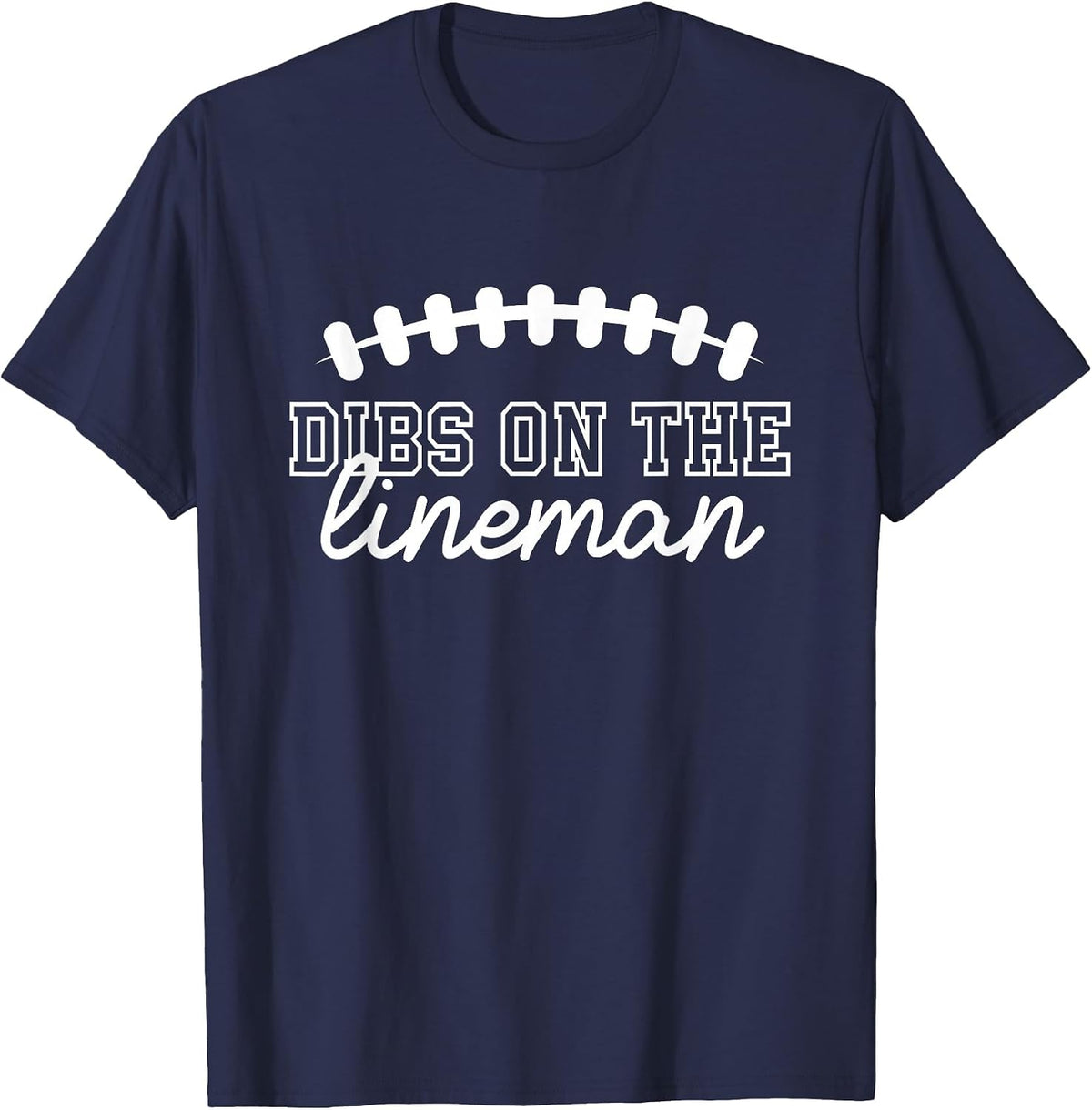 Lineman Cute Football Shirt for Women Dibs On The Lineman T-Shirt - Navy Blue