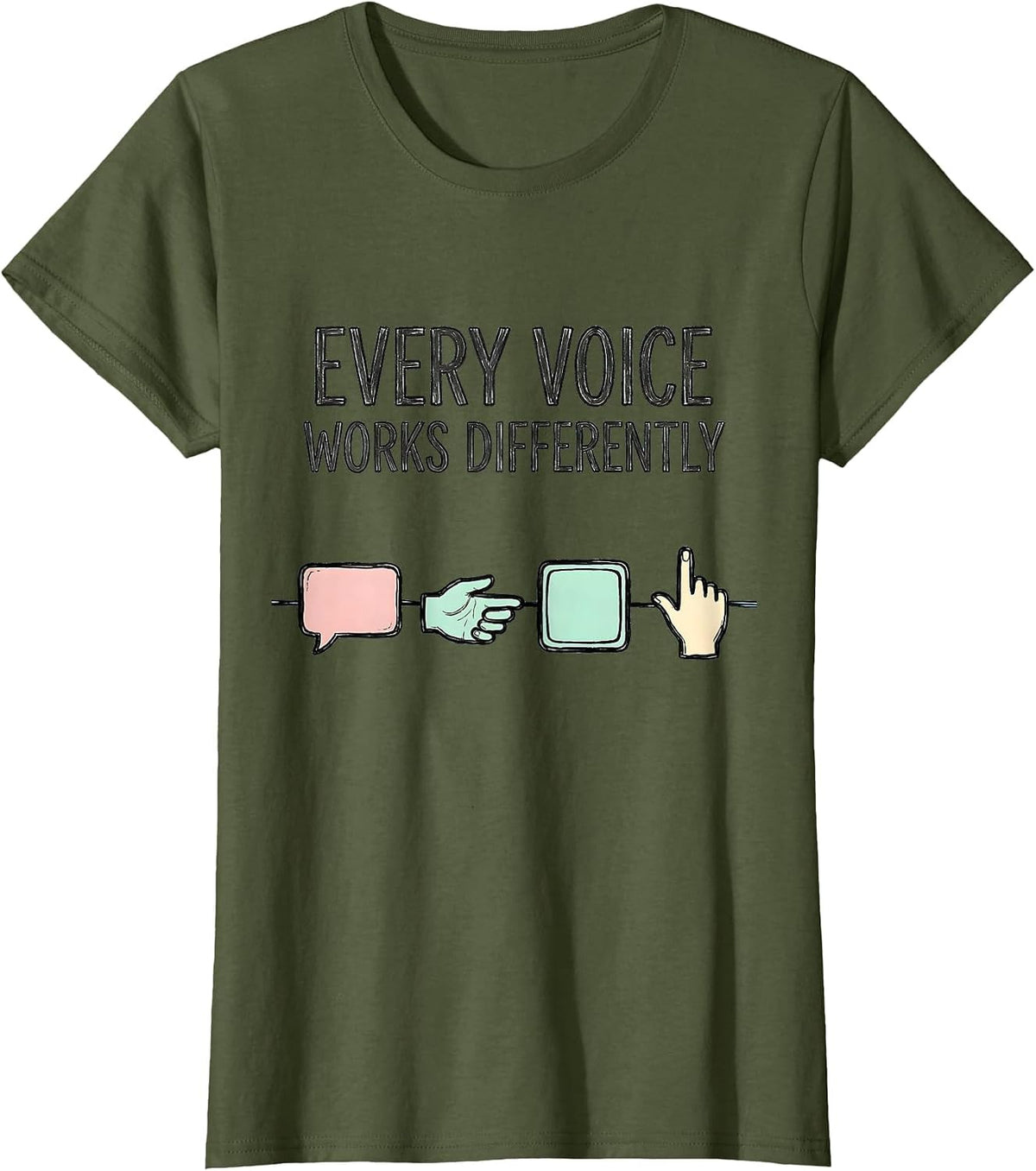 Women's Every Voice Works Differently Special Education Teacher SPED T-Shirt - Olive Green