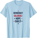 Democracy Delivers Hope Daily Inauguration Design T-Shirt - Baby Blue
