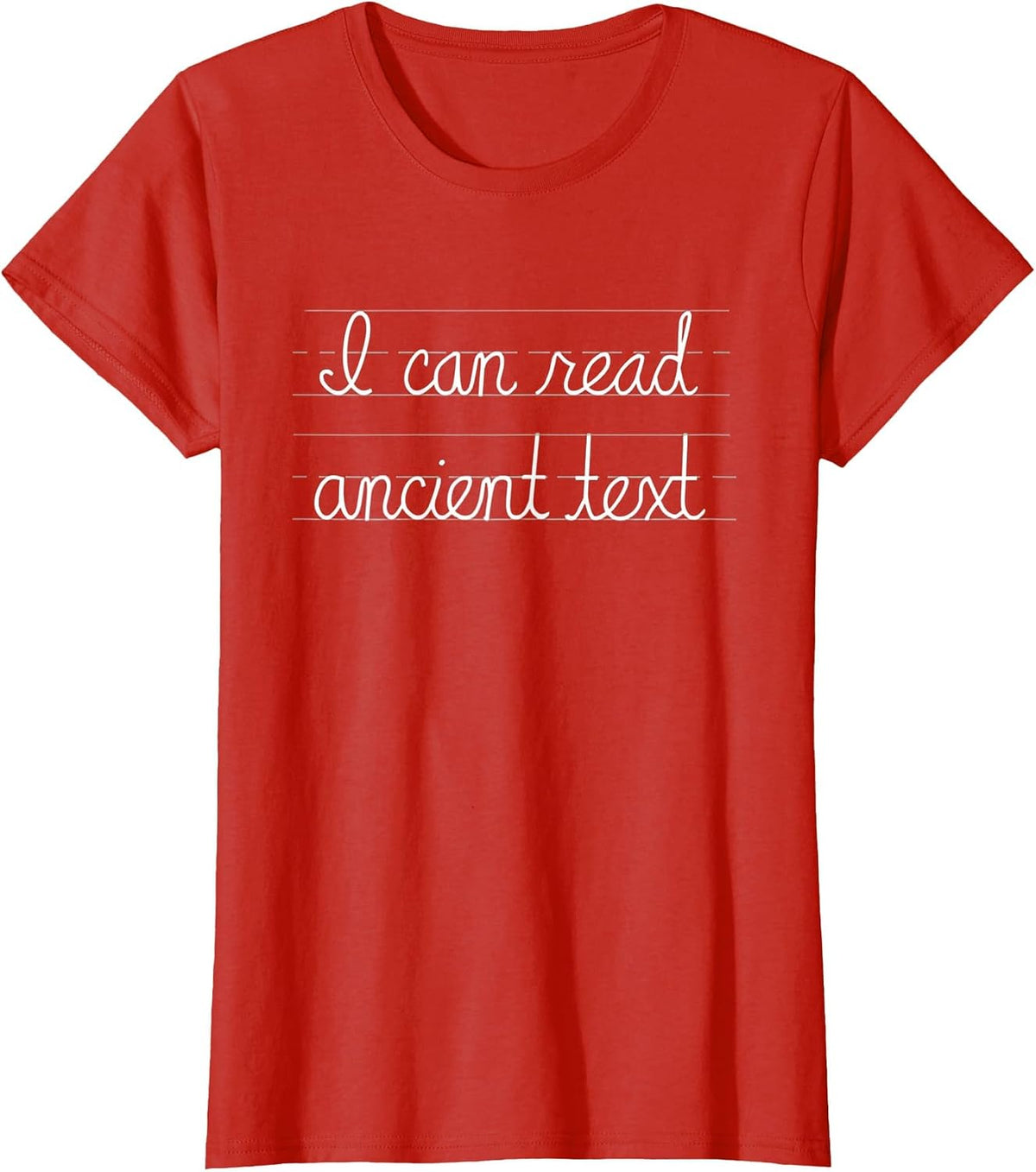 I Can Read Ancient Text Funny English Teacher T-Shirt - Red