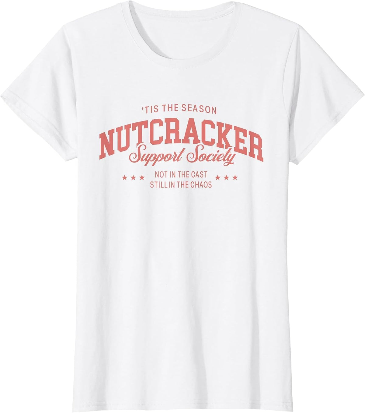 Old Fashioned Tis The Season Nutcracker Support Society Moms T-Shirt - White