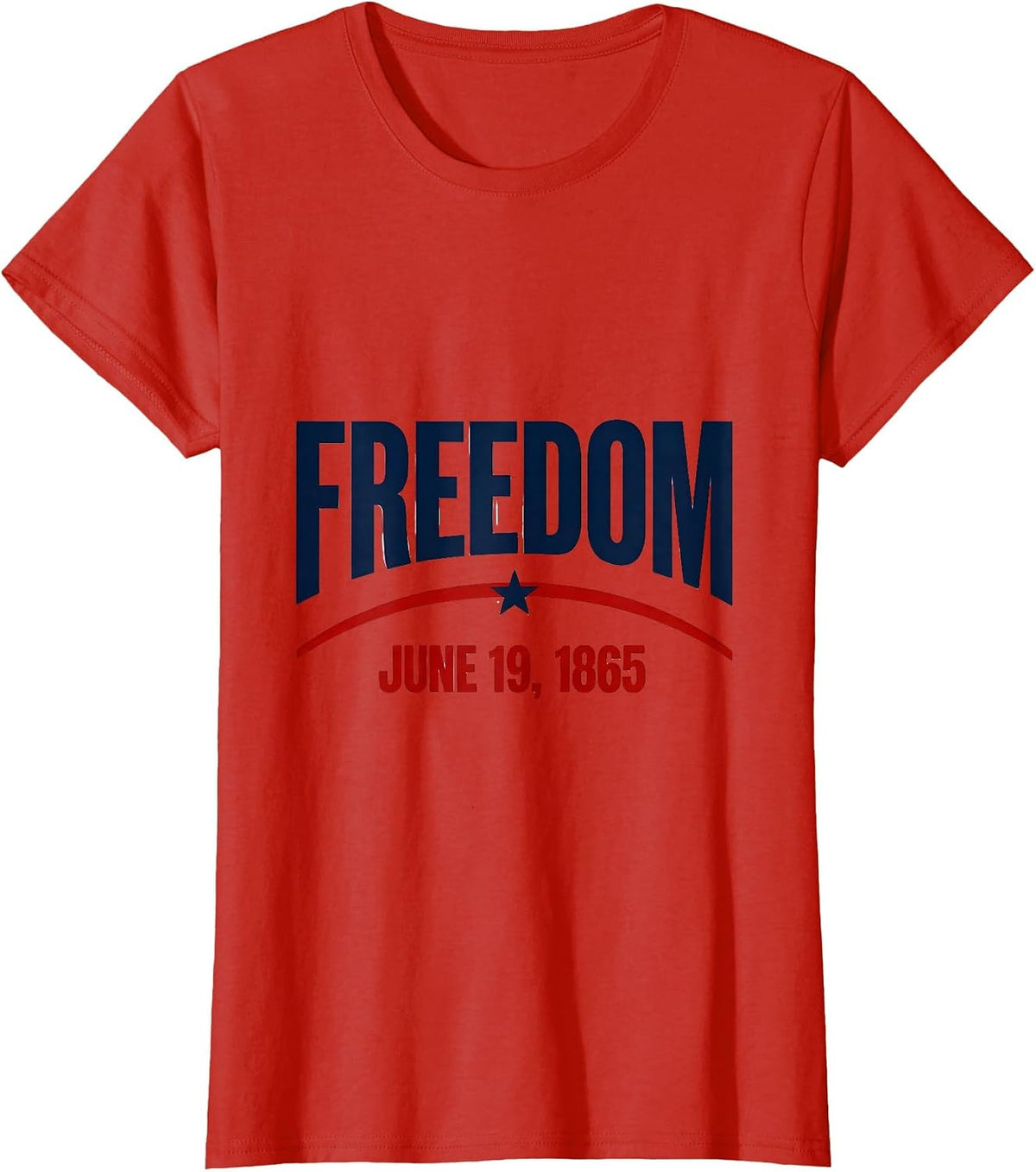 Freedom June 19 1865 Juneteenth Design T-Shirt - Red