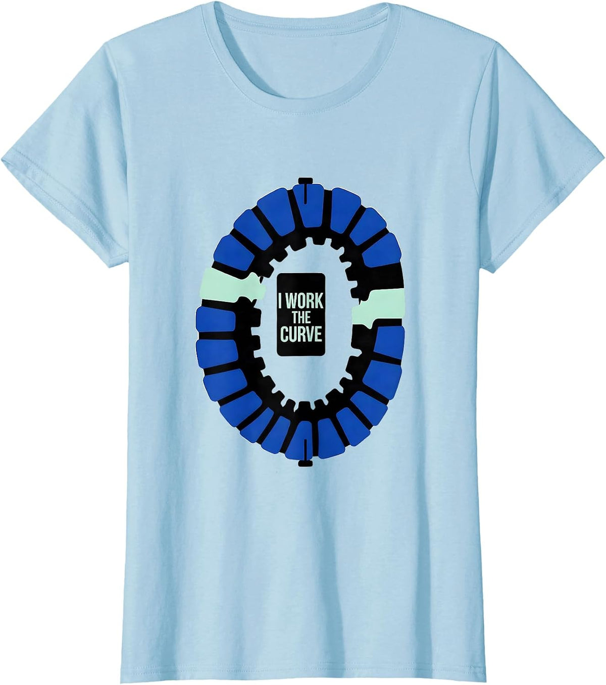Women's I Work The Curve Hard-Edge Chiropractic Spine Humor T-Shirt - Baby Blue