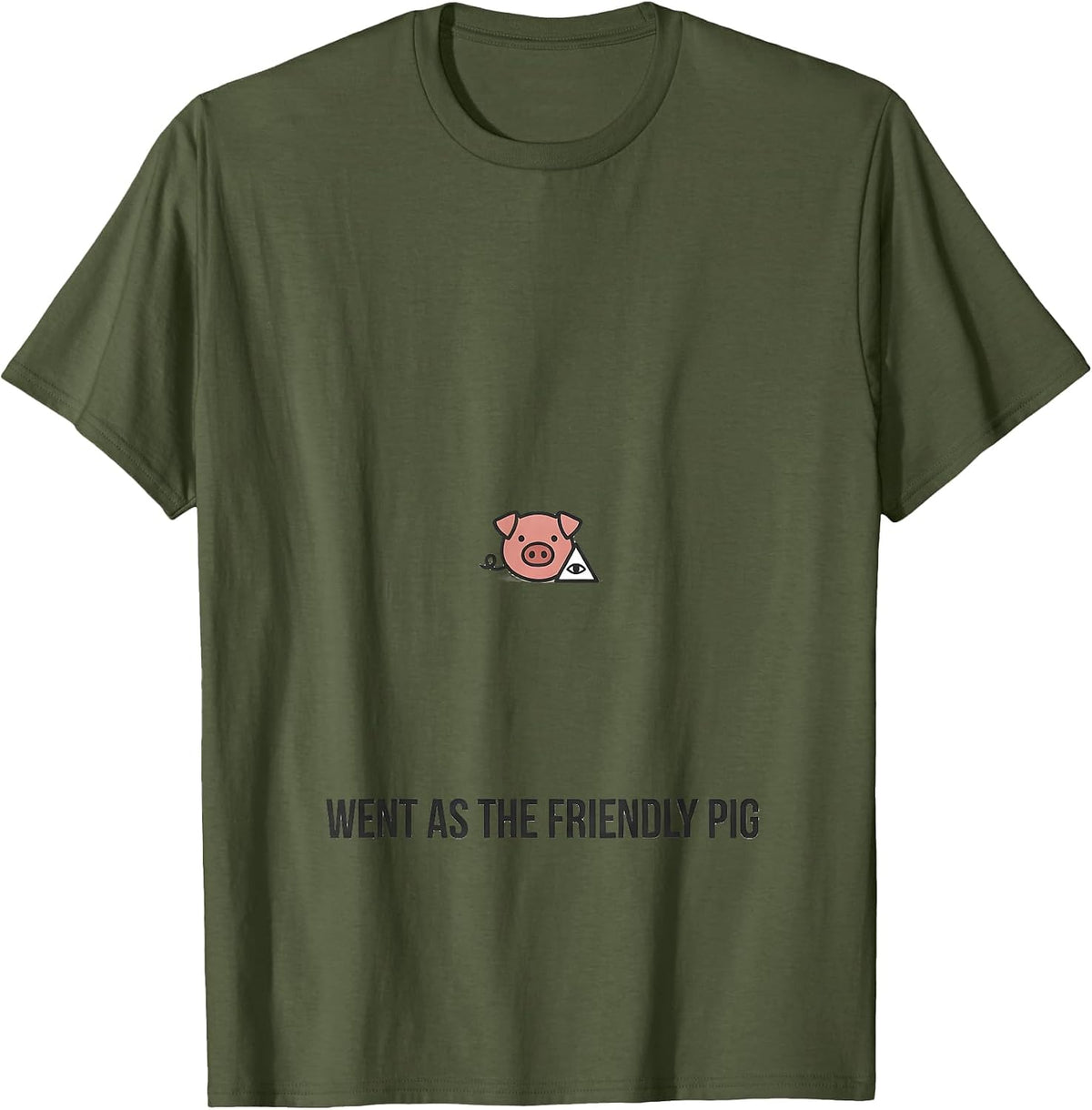 Men's Went As The Friendly Pig Funny Pig Lover Halloween Costume T-Shirt - Olive Green